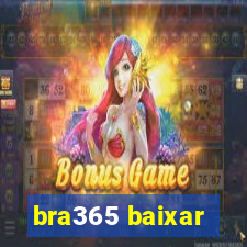 bra365 baixar